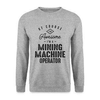 Großartig, ich bin ein Mining-Maschinenbediener - Unisex Pullover - Weißgrau meliert - Vorne - Alina (178cm) & Michal (187cm)