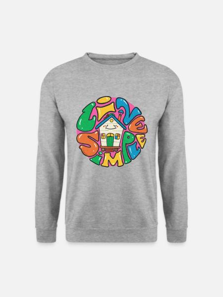 live simple tiny house - Unisex Sweatshirt - salt & pepper