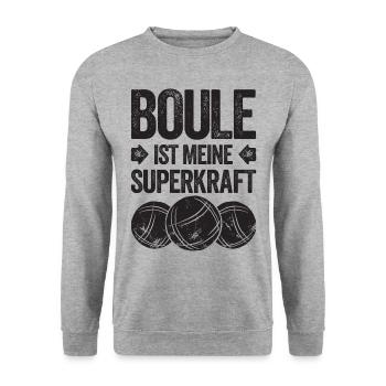 La boule est mon super pouvoir ! Joueur de pétanque - Sweat-shirt Unisexe - gris chiné - Devant - Alina (178cm) & Michal (187cm)