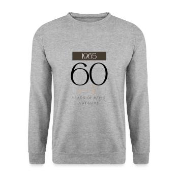 60e anniversaire ans d’être génial 1965 cadeau - Sweat-shirt Unisexe - gris chiné - Devant - Alina (178cm) & Michal (187cm)
