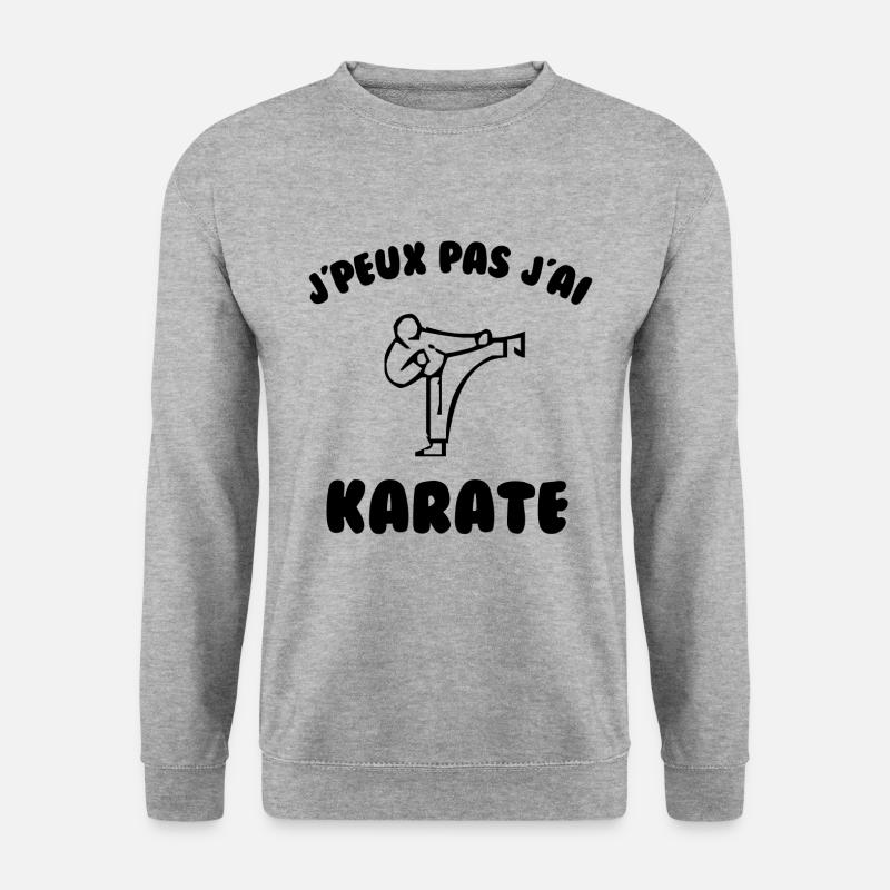 J’peux pas j’ai karaté - Sweat-shirt Unisexe - gris chiné