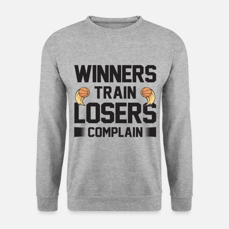 Winners Train Losers Complain - Basketballer - Unisex Pullover - Weißgrau meliert