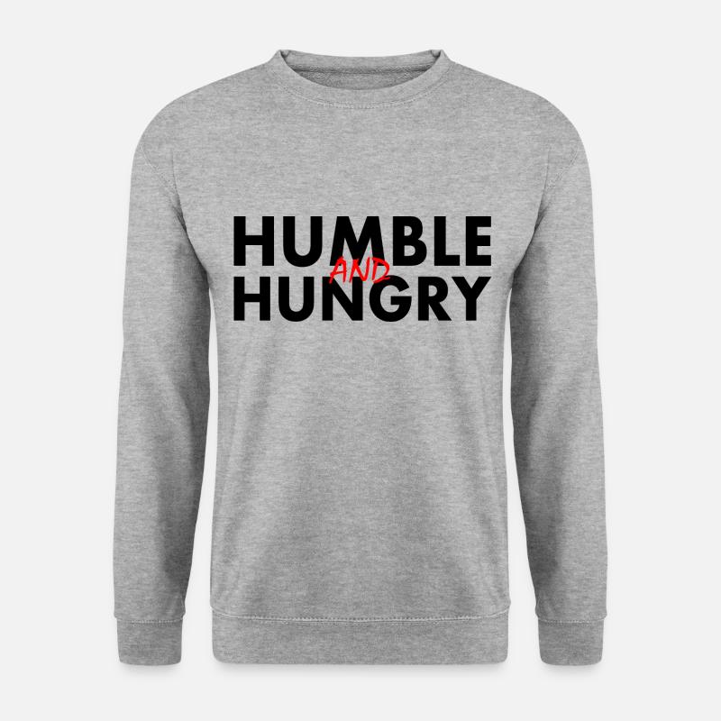 Humble and hungry - Unisex Pullover - Weißgrau meliert