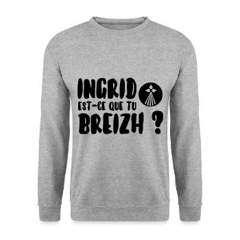 Ingrid est-ce que tu breizh? - Sweat-shirt Unisexe - gris chiné - Devant - Alina (178cm) & Michal (187cm)