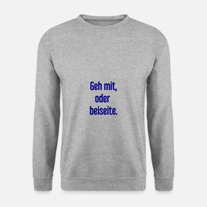 Geh mit oder beiseite - Unisex Pullover - Weißgrau meliert