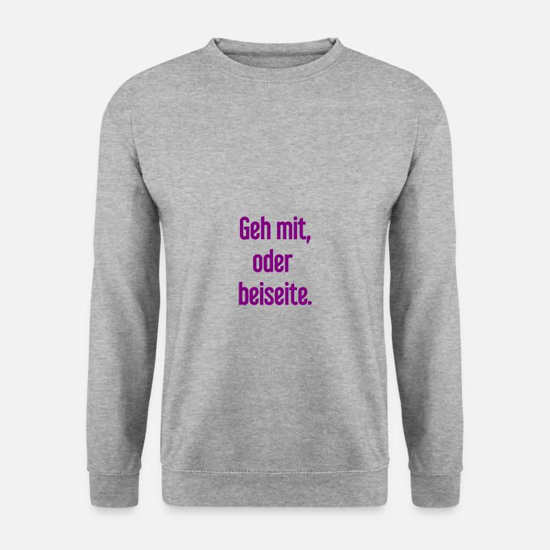 Geh mit oder beiseite - Unisex Pullover - Weißgrau meliert