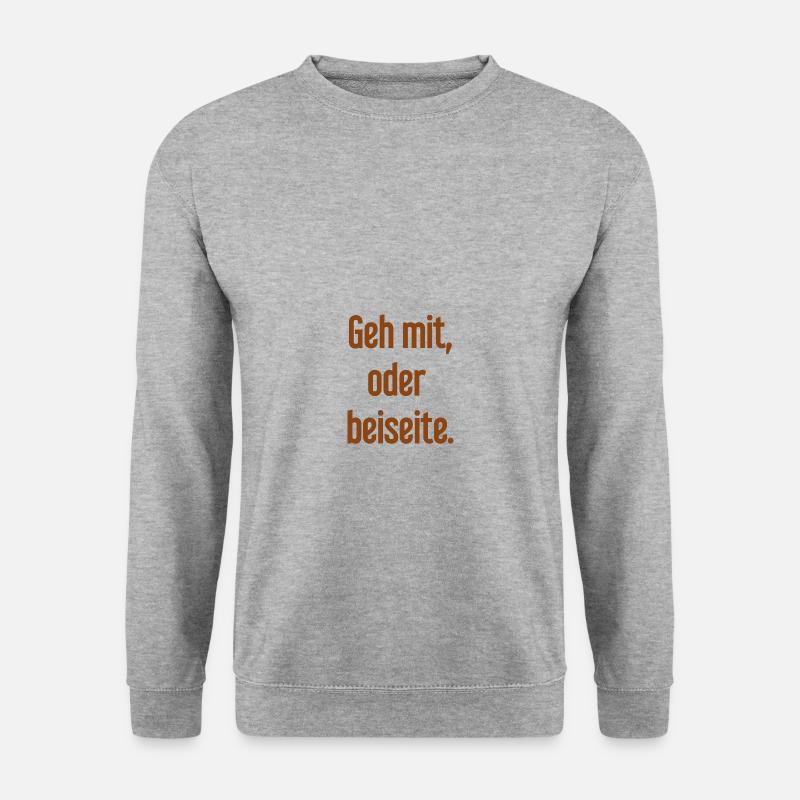 Geh mit oder beiseite - Unisex Pullover - Weißgrau meliert