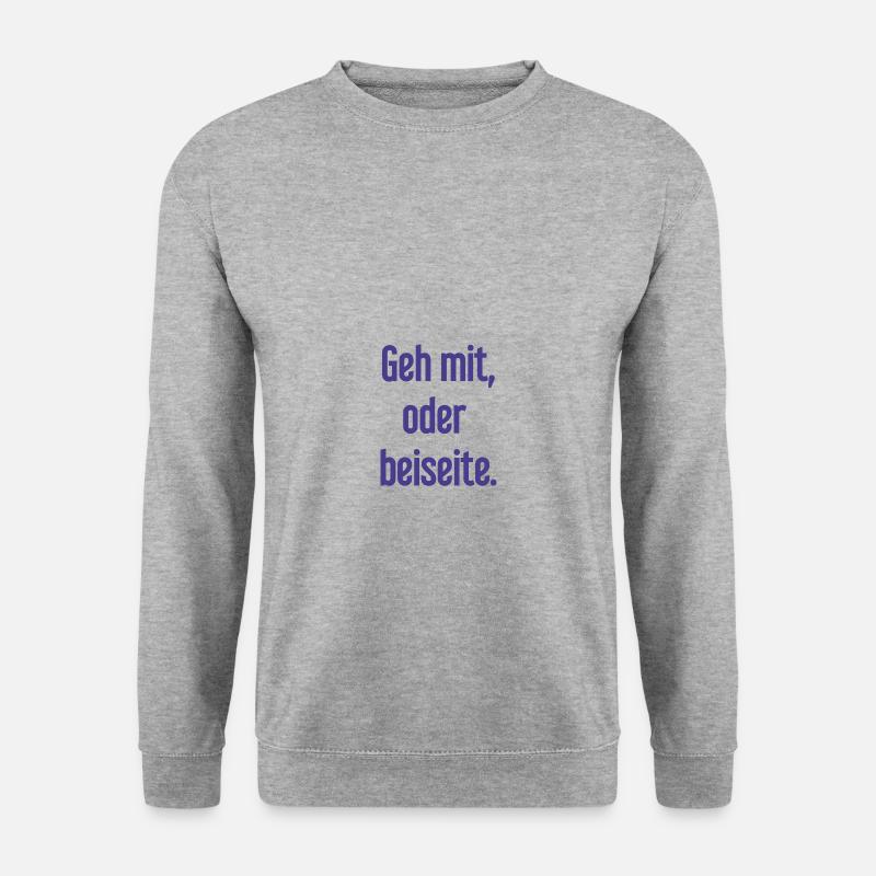 Geh mit oder beiseite - Unisex Pullover - Weißgrau meliert
