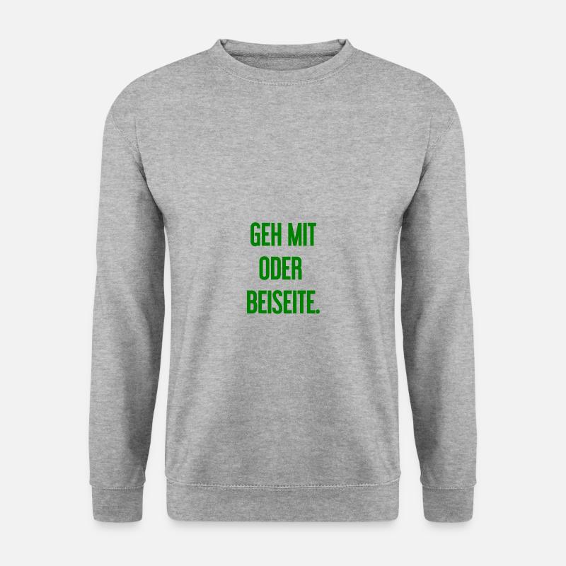 Geh mit oder beiseite - Unisex Pullover - Weißgrau meliert