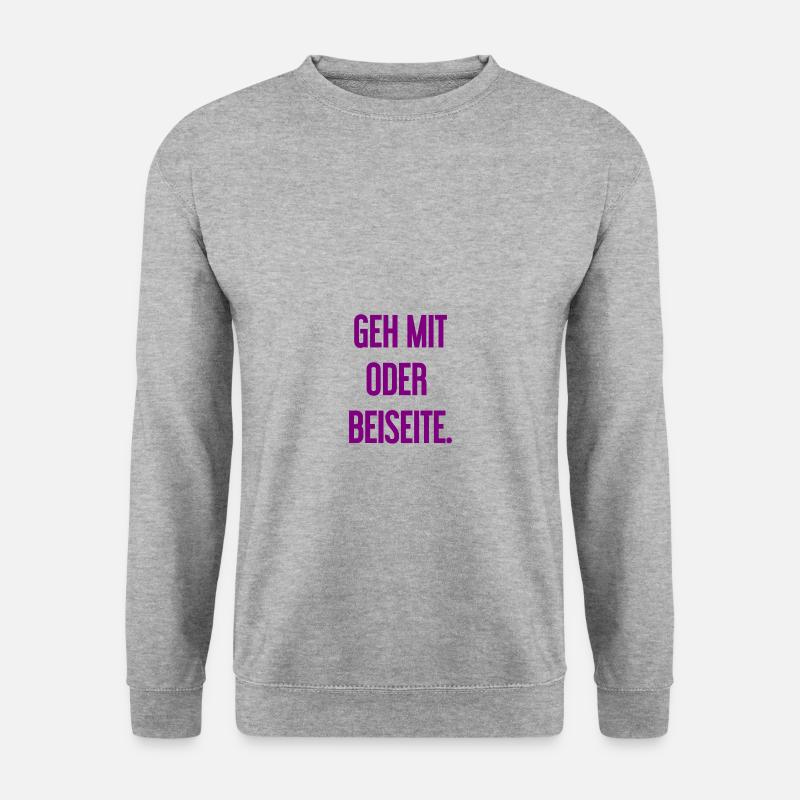 Geh mit oder beiseite - Unisex Pullover - Weißgrau meliert