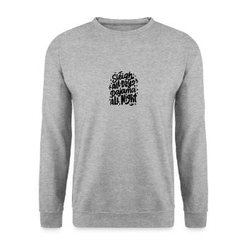 Sleigh All Day - Lustiger Weihnachtsspruch - Unisex Pullover - Weißgrau meliert - Vorne - Alina (178cm) & Michal (187cm)