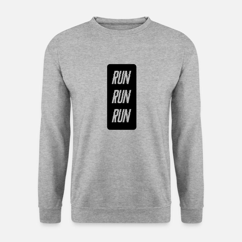 exécuter exécuter exécuter étiquette - Sweat-shirt Unisexe - gris chiné