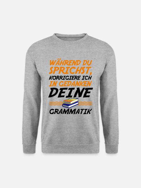 Deutschlehrer Lehrer Expertensprüche Klugscheißer - Unisex Pullover - Weißgrau meliert