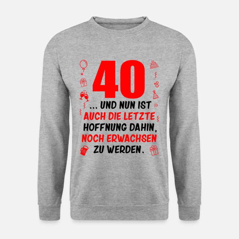 40. Geburtstag Mann 40.Ehrentag 40. Jubiläum Fun - Unisex Pullover - Weißgrau meliert