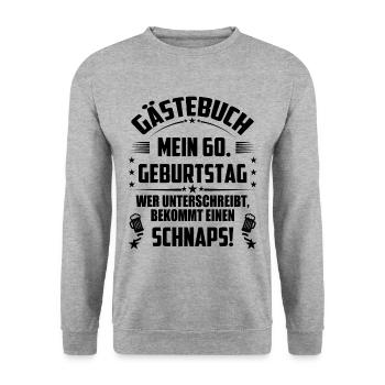 60 Geburtstag 60 Ehrentag Geschenk Mann Frau Fun - Unisex Pullover - Weißgrau meliert - Vorne - Alina (178cm) & Michal (187cm)