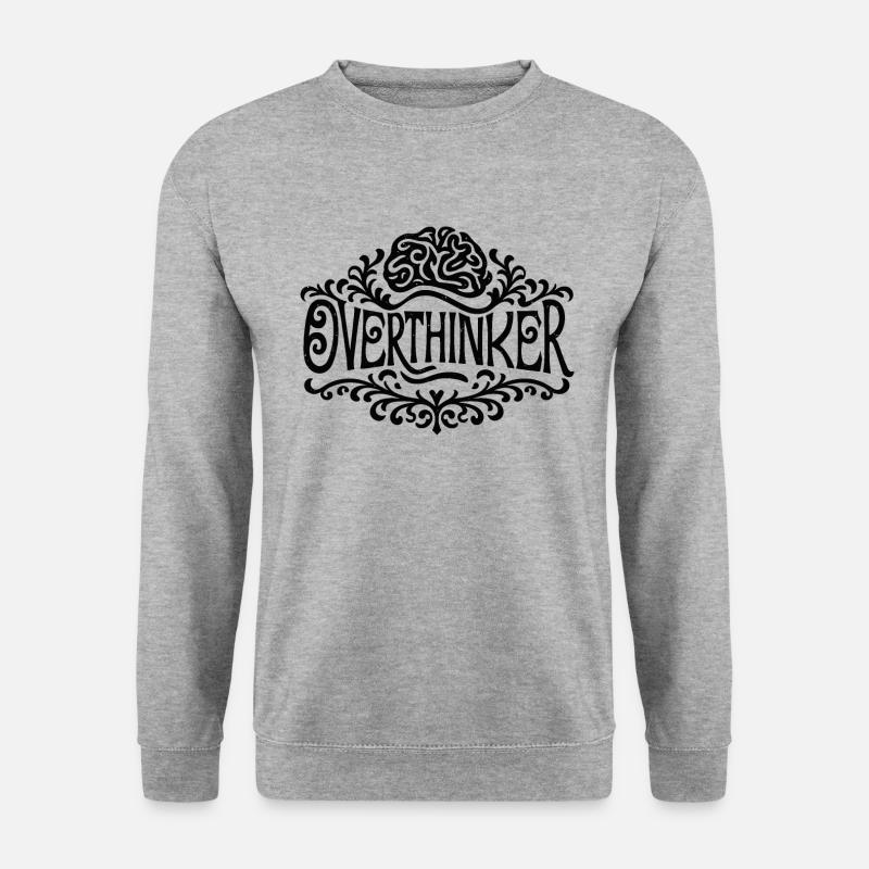 Overthinker overthinking - Unisex Sweatshirt - salt & pepper