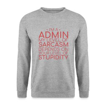 "Admin Sarcasm | Admin" - Unisex Sweatshirt - salt & pepper - Front - Alina (178cm) & Michal (187cm)