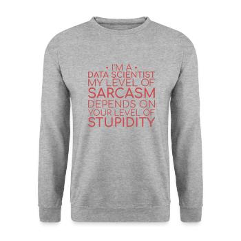 "Data Scientist Sarcasm | Data Science" - Unisex Sweatshirt - salt & pepper - Front - Alina (178cm) & Michal (187cm)