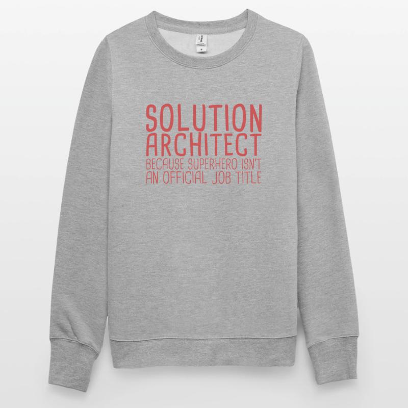 Solution Architect Superhero| Solution Architecture Unisex Sweatshirt