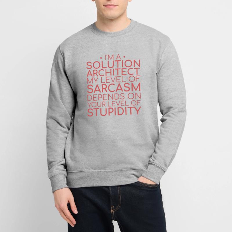 Solution Architect Sarcasm | Solution Architecture Unisex Pullover