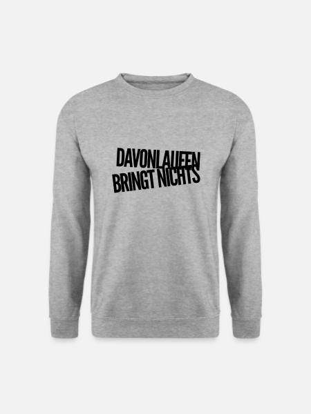 davonlaufen ist sinnlos - Unisex Pullover - Weißgrau meliert