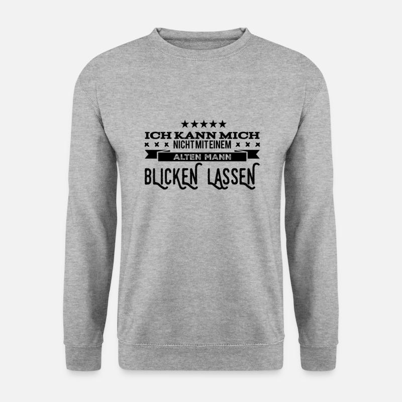 keine alten Männer - Unisex Pullover - Weißgrau meliert
