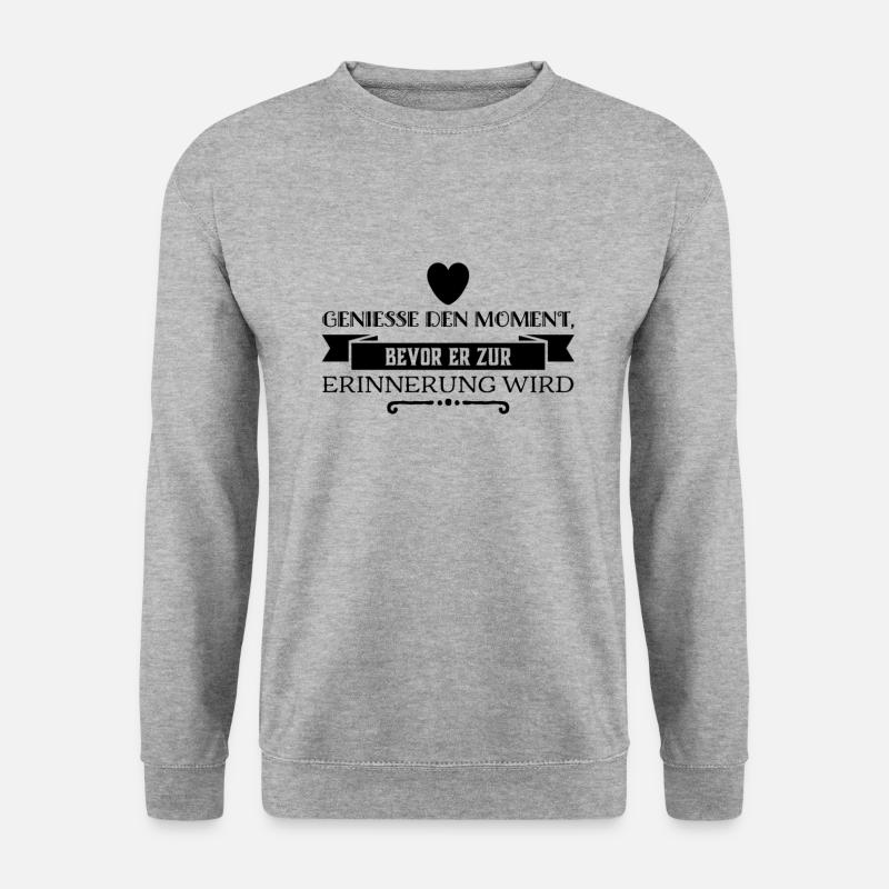 enjoy every moment - Unisex Sweatshirt - salt & pepper