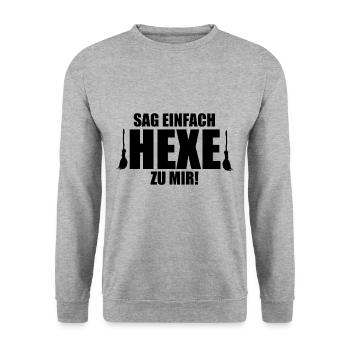 SAG EINFACH HEXE ZU MIR! - HALLOWEEN - HEXEN - Unisex Pullover - Weißgrau meliert - Vorne - Alina (178cm) & Michal (187cm)