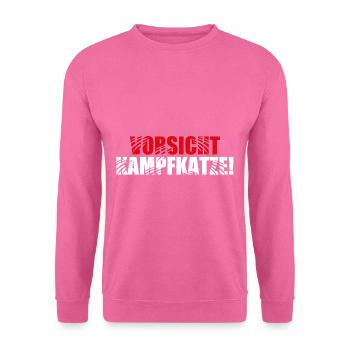 VORSICHT KAMPFKATZE! - KATZEN - KATZE - KRALLEN - Unisex Pullover - Pink - Vorne