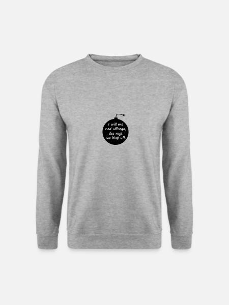 Explode with serenity - Swabian saying - Unisex Sweatshirt - salt & pepper