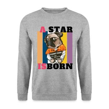 A STAR IS BORN FUNKY DOG - Sweat-shirt Unisexe - gris chiné - Devant - Alina (178cm) & Michal (187cm)