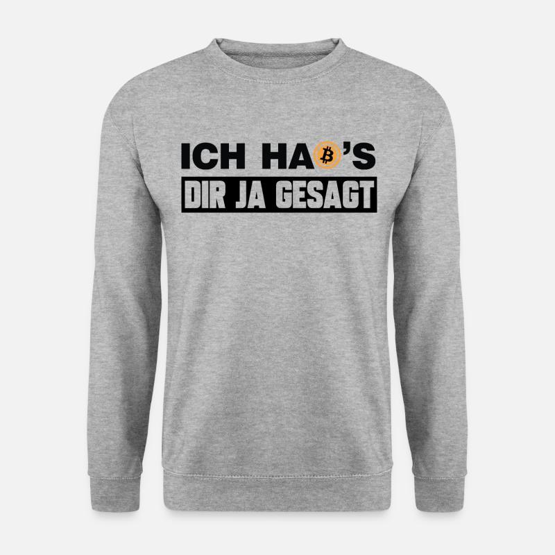 Ich hab's dir ja gesagt lustige Bitcoin Sprüche - Unisex Pullover - Weißgrau meliert