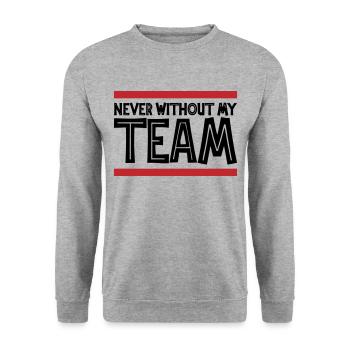 Never without my Team | Colors can be changed - Unisex Sweatshirt - salt & pepper - Front - Alina (178cm) & Michal (187cm)