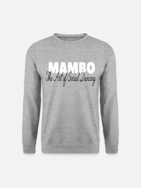 Mambo - The Art of Social Dancing - Dance Shirt - Unisex Sweatshirt - salt & pepper