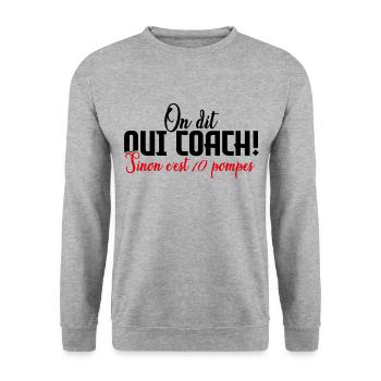 On Dit Oui Coach Humour Coaching Sportif Cadeau - Sweat-shirt Unisexe - gris chiné - Devant - Alina (178cm) & Michal (187cm)