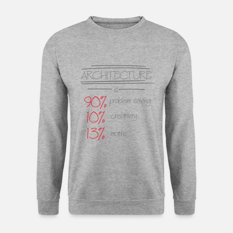 Architecture requires great skills - Unisex Sweatshirt - salt & pepper