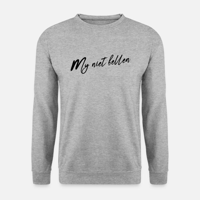 Don't belle me - Unisex Sweatshirt - salt & pepper