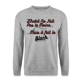 l habit ne fait pas le moine mais il fait le black - Sweat-shirt Unisexe - gris chiné - Devant - Alina (178cm) & Michal (187cm)