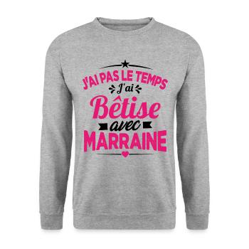 J'ai Pas Le Temps, J'ai Bêtise Avec Marraine - Sweat-shirt Unisexe - gris chiné - Devant - Alina (178cm) & Michal (187cm)