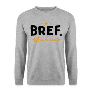 Bref J'Ai 30 Ans Cadeau d'anniversaire - Sweat-shirt Unisexe - gris chiné - Devant - Alina (178cm) & Michal (187cm)