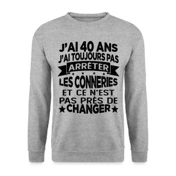 j'ai 40 ans j'ai toujour pas arrêter les conneries - Sweat-shirt Unisexe - gris chiné - Devant - Alina (178cm) & Michal (187cm)