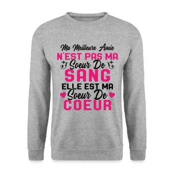 Ma Meilleure Amie N'est Pas Ma Soeur De Sang - Sweat-shirt Unisexe - gris chiné - Devant - Alina (178cm) & Michal (187cm)