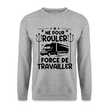 Né pour rouler forcé de travailler - Sweat-shirt Unisexe - gris chiné - Devant - Alina (178cm) & Michal (187cm)