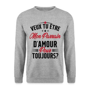 Veux Tu Être Mon Parrain D'amour pour toujours - Sweat-shirt Unisexe - gris chiné - Devant - Alina (178cm) & Michal (187cm)