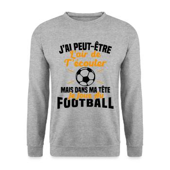 Dans matête je joue au football Cadeau Humour Foot - Sweat-shirt Unisexe - gris chiné - Devant - Alina (178cm) & Michal (187cm)