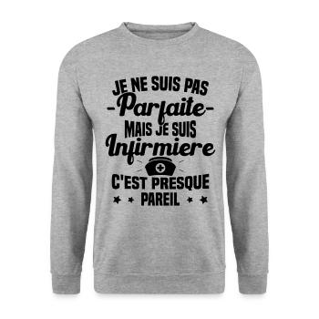 Pas parfaite mais je suis Infirmière Cadeau - Sweat-shirt Unisexe - gris chiné - Devant - Alina (178cm) & Michal (187cm)