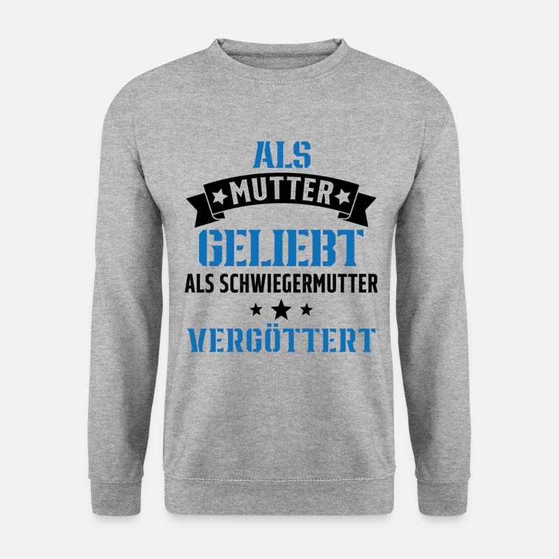 Schwiegermutter Mama Schwiegermama Mutter Mutterta - Unisex Pullover - Weißgrau meliert