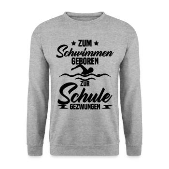 Né pour nager Forcé d'aller à l'école - Sweat-shirt Unisexe - gris chiné - Devant - Alina (178cm) & Michal (187cm)