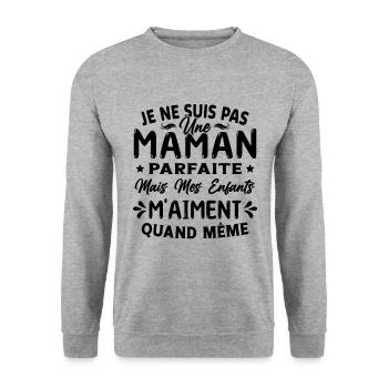Pas une Maman Parfaite, Citation Maman Humour - Sweat-shirt Unisexe - gris chiné - Devant - Alina (178cm) & Michal (187cm)