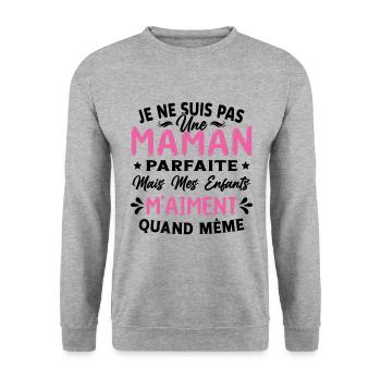 Pas une Maman Parfaite, Citation Maman Humour - Sweat-shirt Unisexe - gris chiné - Devant - Alina (178cm) & Michal (187cm)